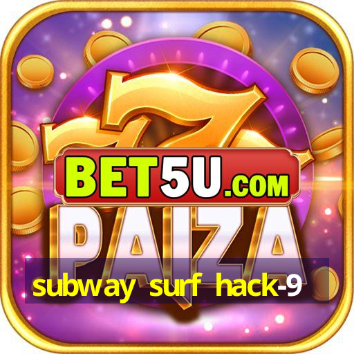 subway surf hack